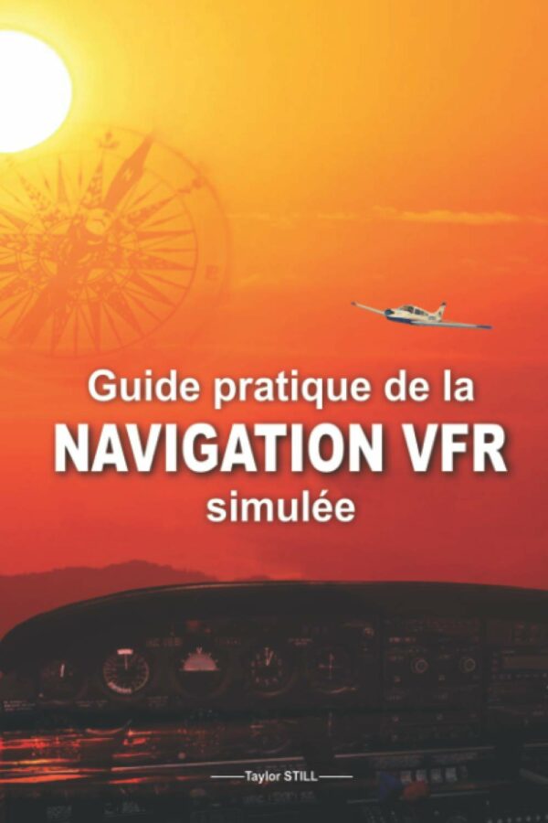 Guide pratique de la navigation VFR simulée